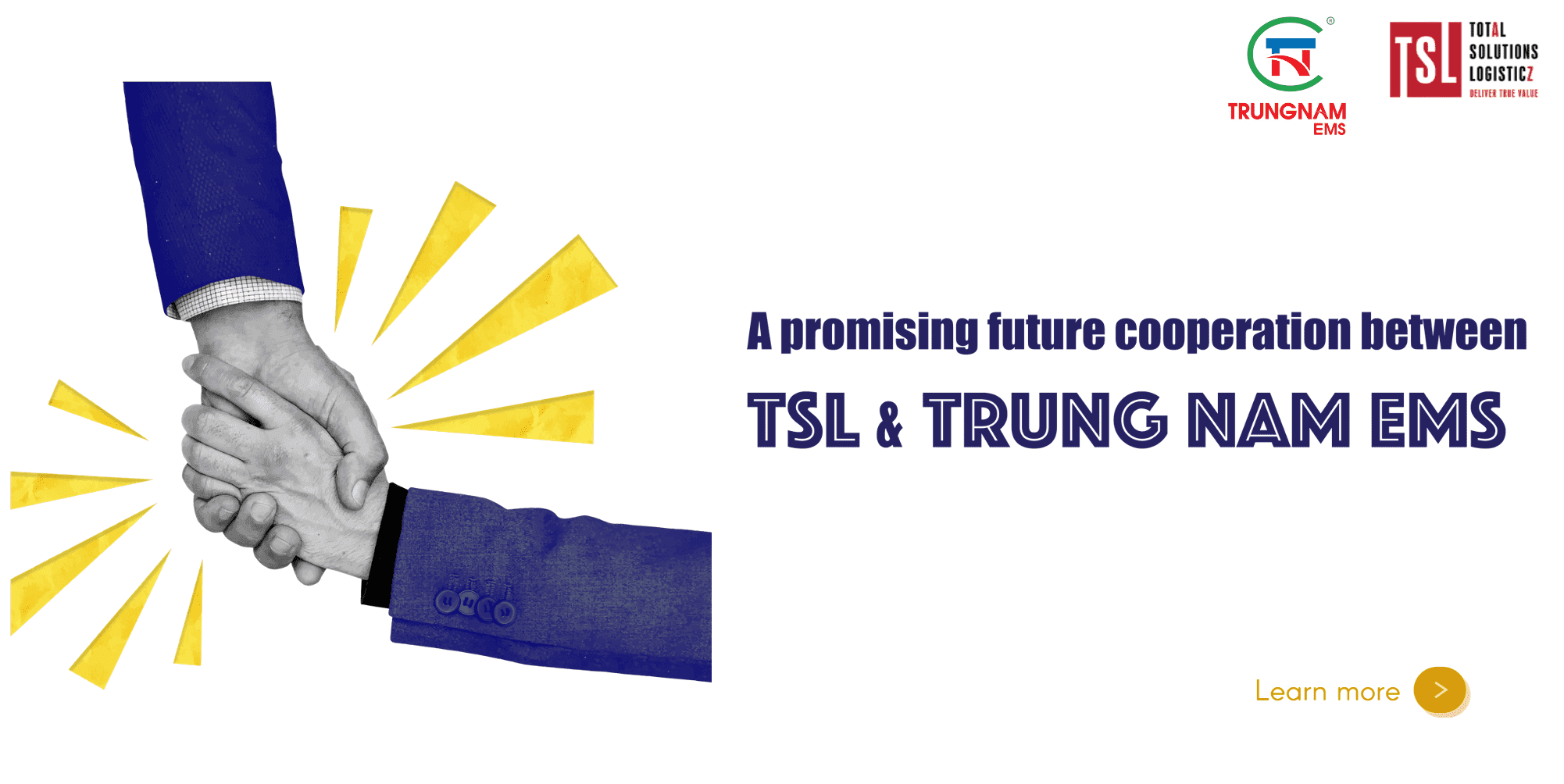 Một sự hợp tác đầy triển vọng trong tương lai giữa Công ty TNHH Giải Pháp Tổng Thể Logistics (TSL) và Công ty Cổ Phần Trung Nam Electronics Manufacturing Services (Trung Nam EMS)