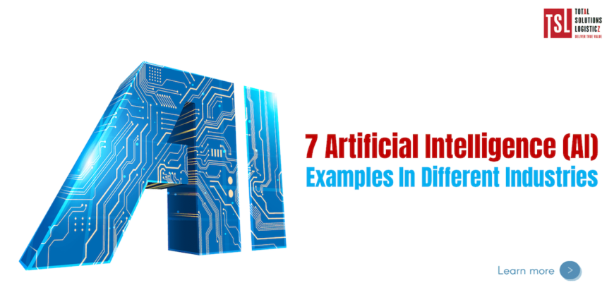 7 Artificial Intelligence (AI) Examples In Different Industries