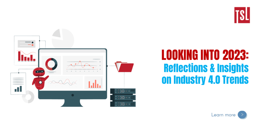 Looking into 2023: Reflections & Insights on Industry 4.0 Trends