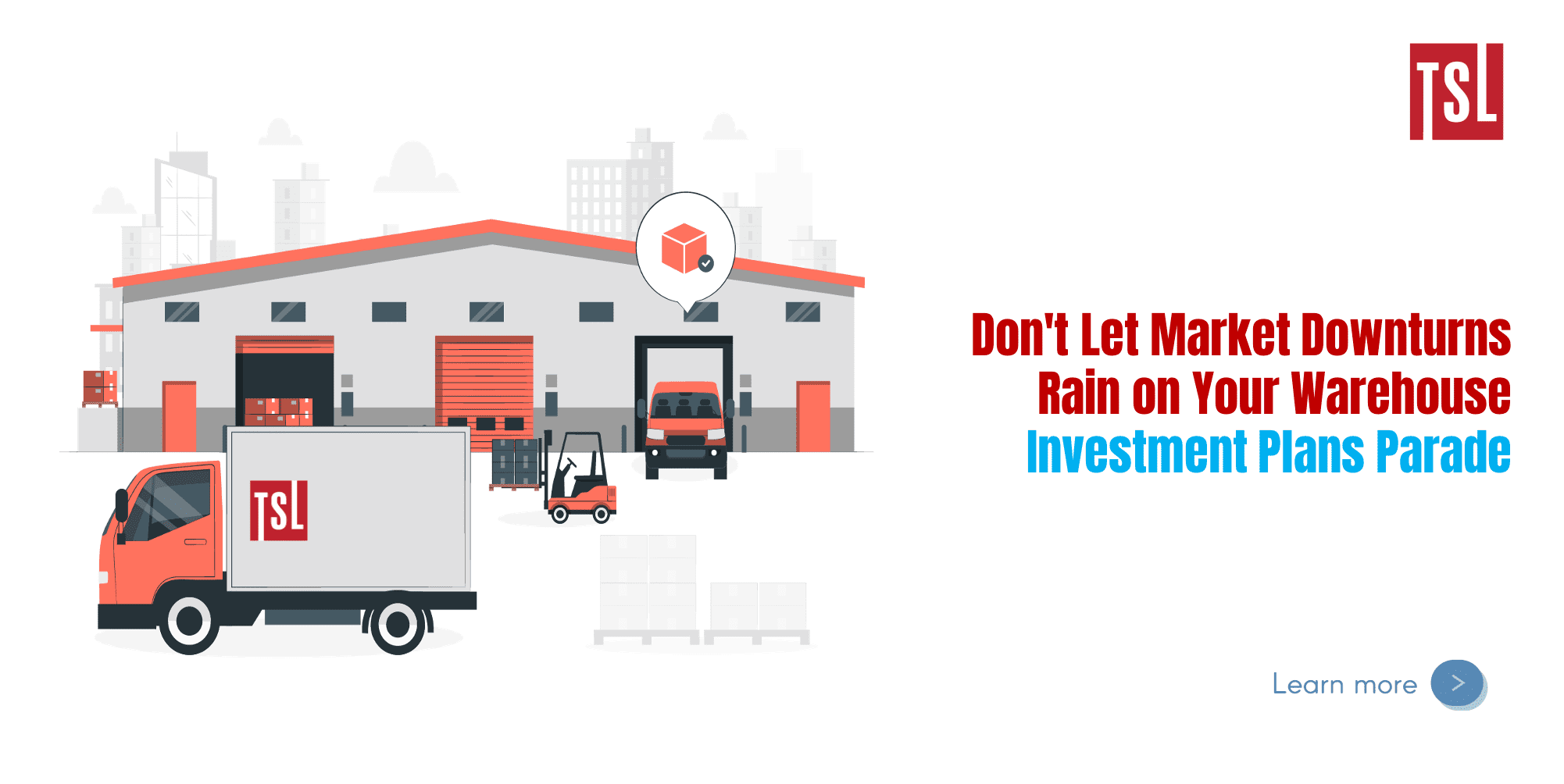 Don’t Let Market Downturns Rain on Your Warehouse Investment Plans Parade