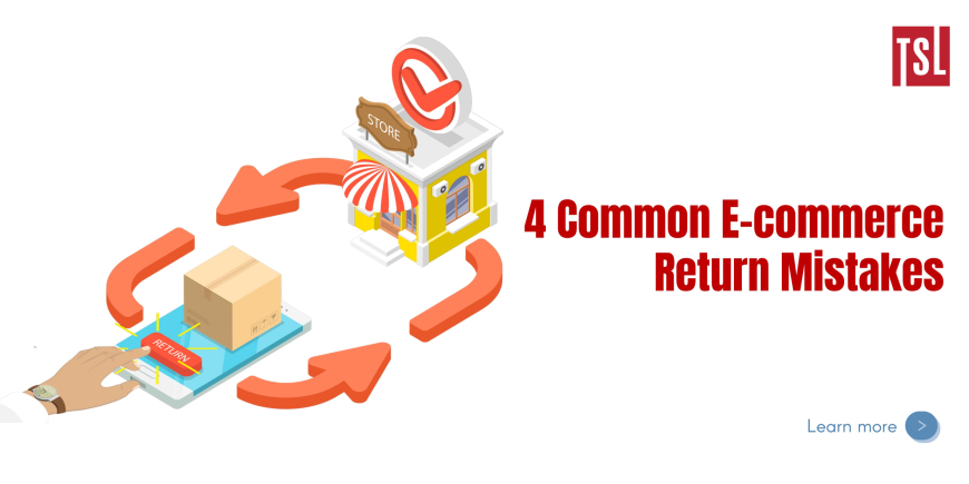 4 Common E-commerce Return Mistakes