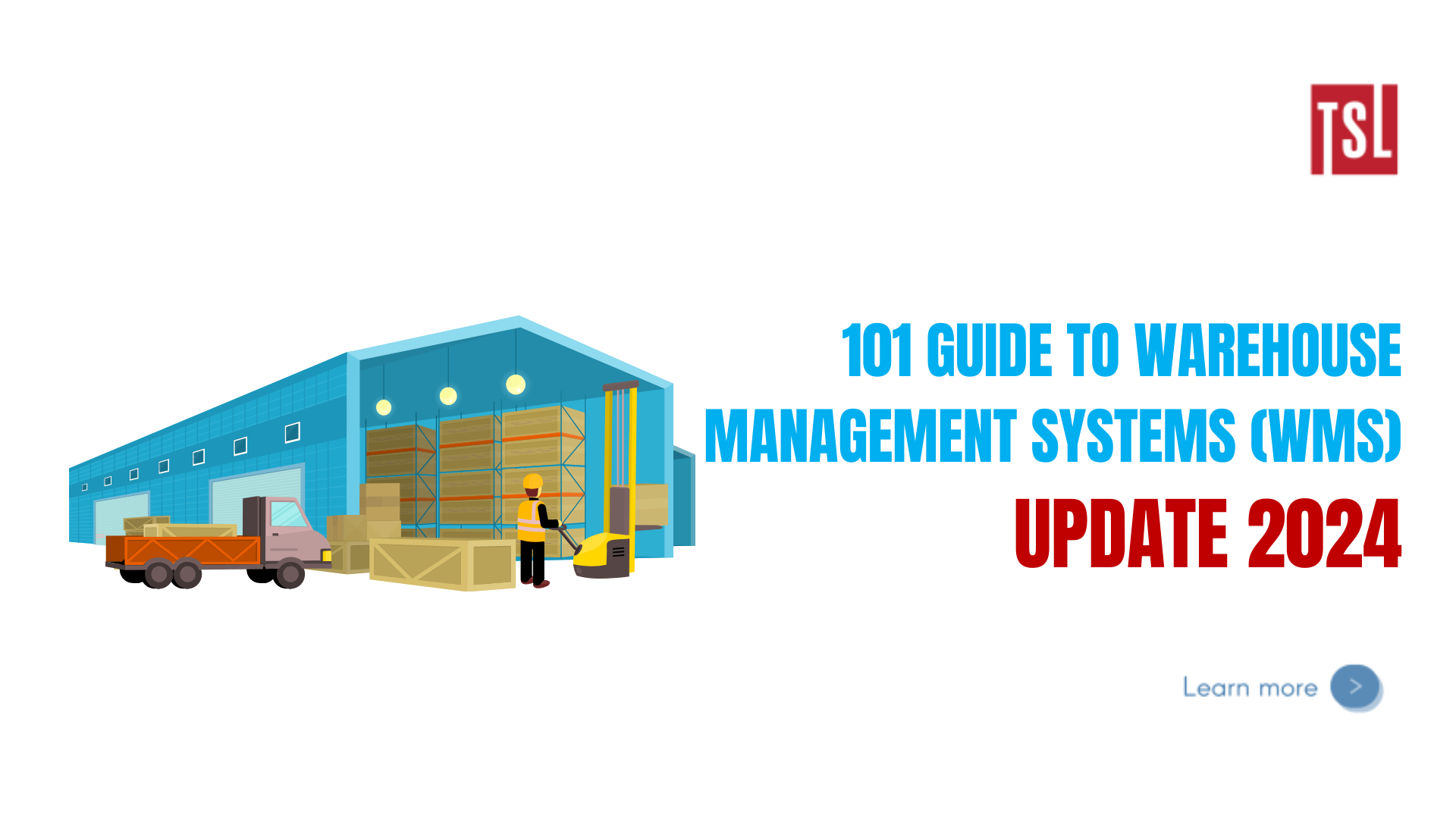 101 Guide to Warehouse Management Systems (WMS) – UPDATE 2024